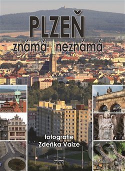 Plzeň známá neznámá