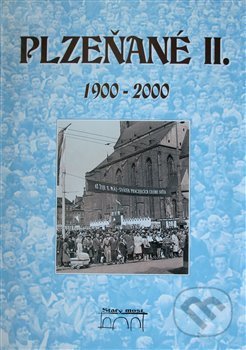 Plzeňané II. 1900-2000