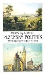 Plzeňský poutník (aneb Plzní ze všech stran)