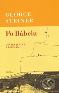 Po Bábelu (Otázky jazyka a překladu)