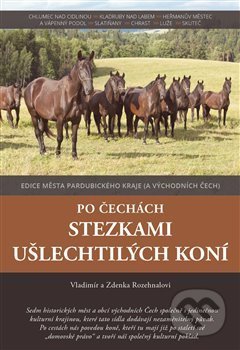 Po Čechách stezkami ušlechtilých koní