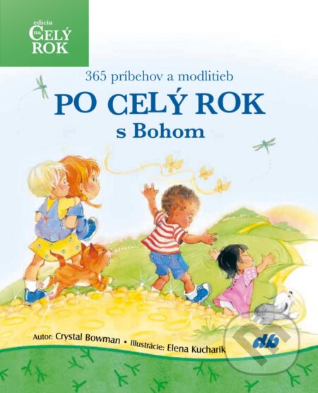 Po celý rok s Bohom (365 príbehov a modlitieb)