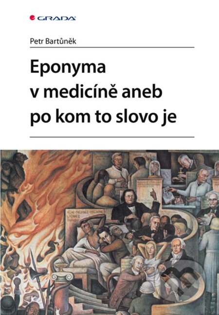 Po kom to slovo je aneb eponyma v medicíně