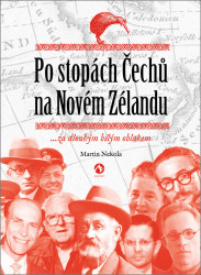 Po stopách Čechů na Novém Zélandu (...za dlouhým bílým oblakem) - kniha z kategorie Reportáže a publicistika
