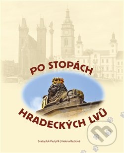 Po stopách hradeckých lvů