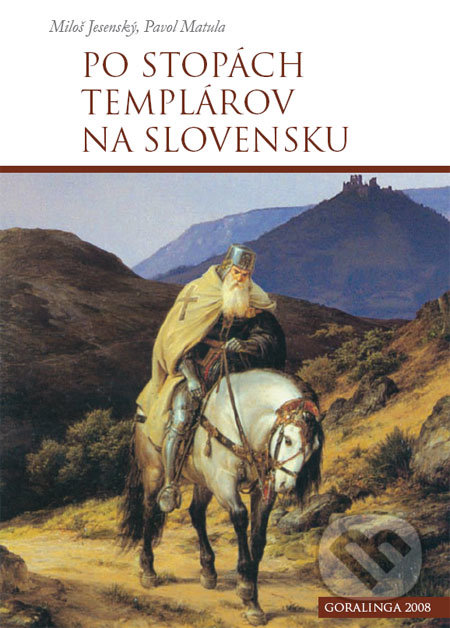 Po stopách templárov na Slovensku