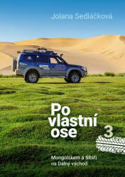 Po vlastní ose 3 (Mongolskem a Sibiří na Dálný východd) - kniha z kategorie Cestopisy z Asie