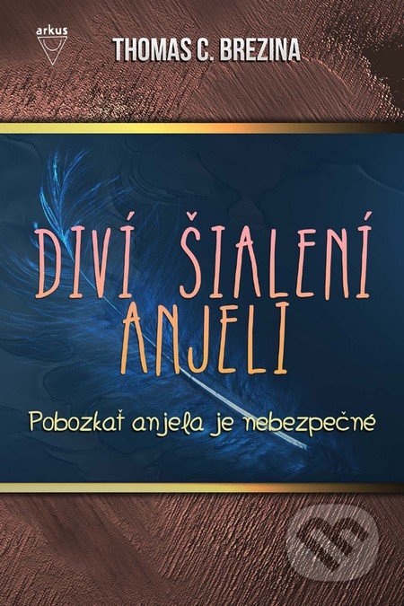 Pobozkať anjela je nebezpečné
