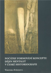 Počátky formování konceptu dějin mentalit v české historiografii - kniha z kategorie Historie