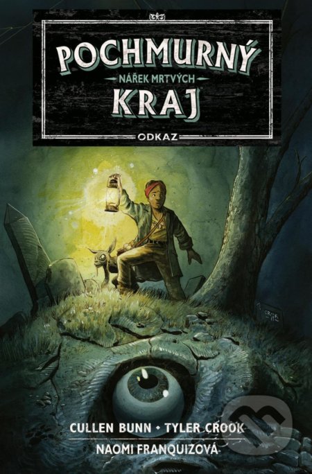 Pochmurný kraj: Odkaz 1 (Nářek mrtvých)