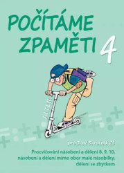 Počítáme zpaměti 4 (Pracovní sešit k procvičování násobení a dělení 8, 9, 10, dělení se zbytkem) - kniha z kategorie 1. stupeň