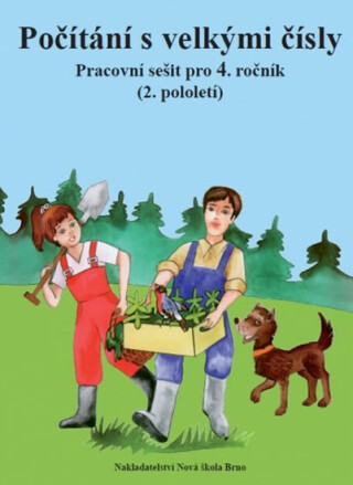 Počítání s velkými čísly - Pracovní sešit pro 4. ročník (2. pololetí)