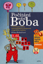 Počítání soba Boba 3 (Cvičení pro rozvoj matematických schopností a logického myšlení pro děti od 5 do 7 let) - kniha z kategorie Úkoly pro děti