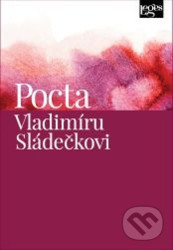 Pocta Vladimíru Sládečkovi