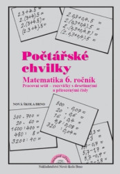 Počtářské chvilky: Matematika 6 ročník