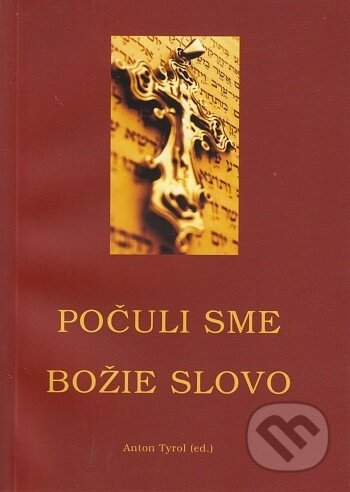 Počuli sme Božie slovo