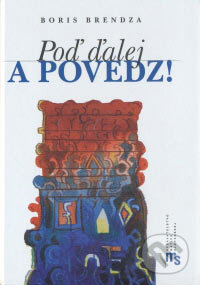 Poď ďalej a povedz