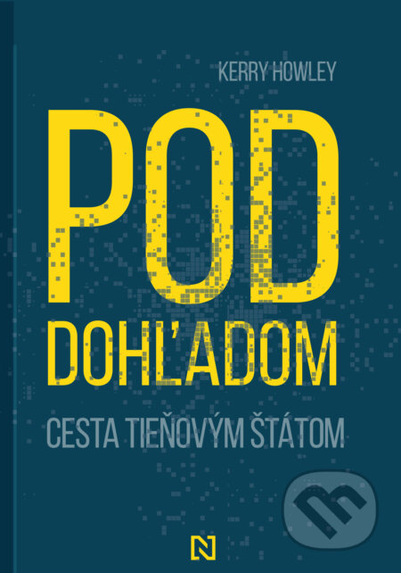 Pod dohľadom (Cesta tieňovým štátom)