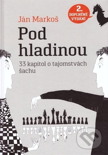 Pod hladinou: 33 kapitol o tajomstvách šachu