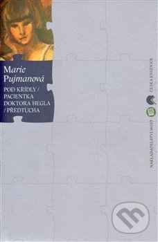 Pod křídly / Pacientka doktora Hegla / Předtucha