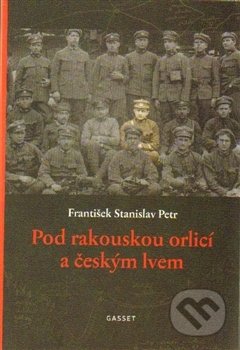 Pod rakouskou orlicí a českým lvem