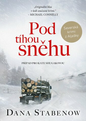 Pod tíhou sněhu - Dana Stabenow