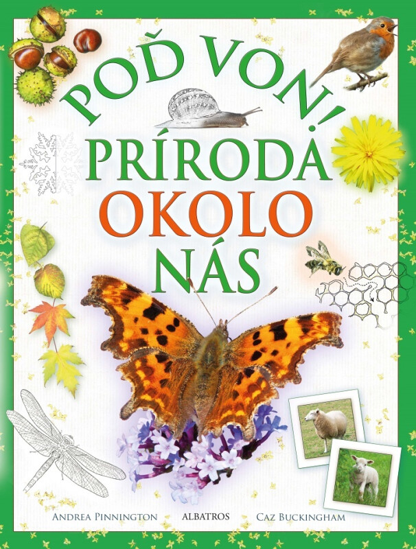 Poď von! Príroda okolo nás - Andrea Pinningtonová, Caz Buckingham