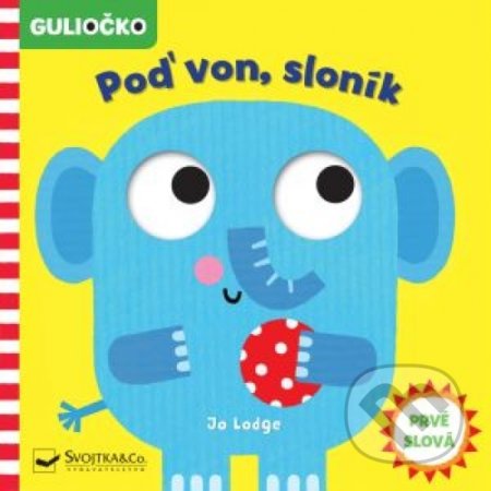 Poď von, sloník