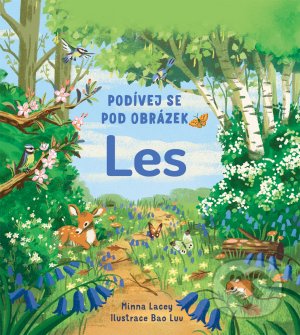 Podívej se pod obrázek: Les