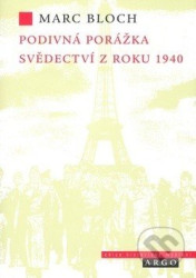 Podivná porážka (Svědectví z roku 1940)