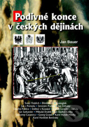 Podivné konce v českých dějinách