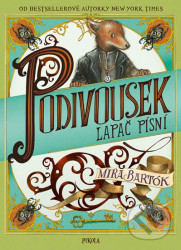 Podivousek - Lapač písní