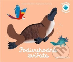 Podivuhodná zvířata (Poznávej dotykem)