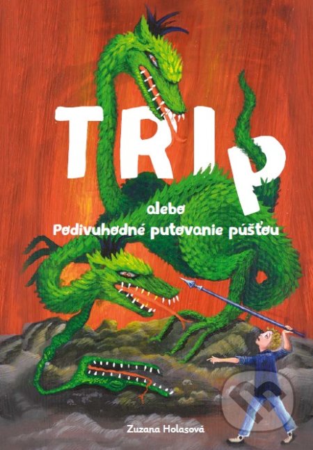 Podivuhodné putovanie púšťou alebo Tri P
