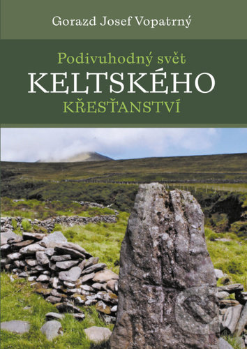 Podivuhodný svět keltského křesťanství