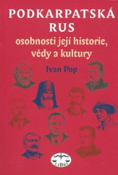 Podkarpatská Rus (Osobnosti její historie, vědy a kultury) - kniha z kategorie Odborné a naučné