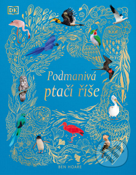 Podmanivá ptačí říše