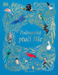 Podmanivá ptačí říše