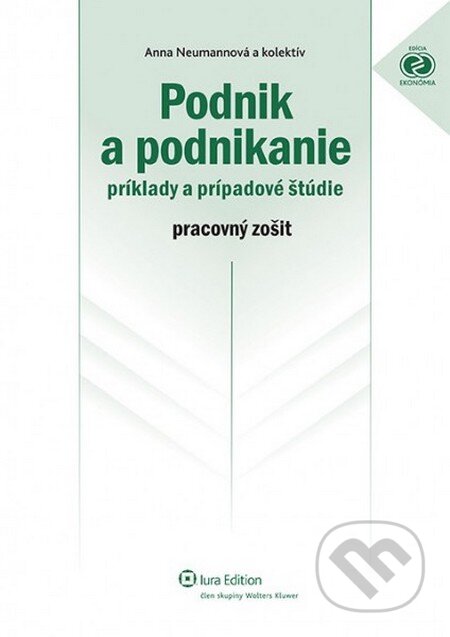 Podnik a podnikanie – príklady a prípadové štúdie
