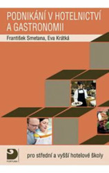 Podnikání v hotelnictví a gastronomii + CD (Pro střední a vyšší hotelové školy) - kniha z kategorie Učebnice a slovníky
