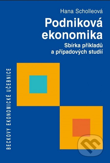 Podniková ekonomika (Sbírka príkladů a případových studií) - kniha z kategorie Management v podnikání