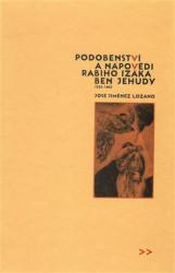 Podobenství a nápovědi rabiho Izáka ben Jehudy (1325-1402) - kniha z kategorie Beletrie