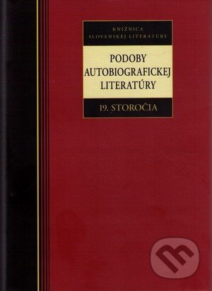 Podoby autobiografickej literatúry 19. storočia