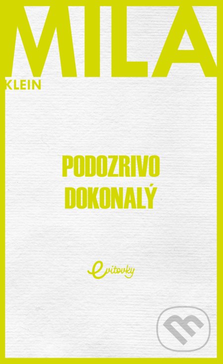 Podozrivo dokonalý