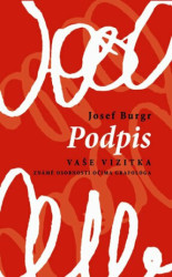 Podpis vaše vizitka (Známé osobnosti očima grafologa) - kniha z kategorie Psychologie
