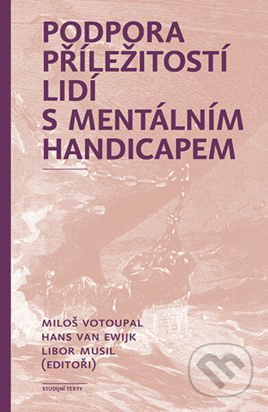 Podpora příležitostí lidí s mentálním handicapem