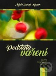 Podstata vaření očima zenového mistra