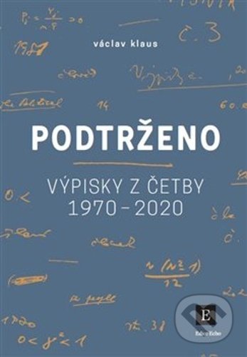 Podtrženo (Výpisky z četby let 1970 - 2020)