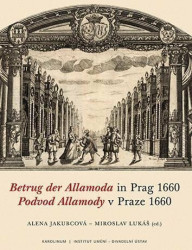 Podvod Allamody v Praze 1660 / Betrug der Allamoda in Prag 1660 - kniha z kategorie Umění, design a architektura