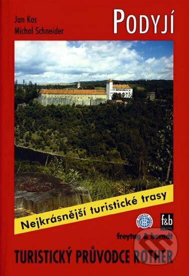 Podyjí a jihozápadní Morava (turistický průvodce)